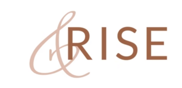 & Rise